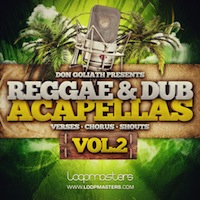 Don Goliath - Reggae & Dub Acapellas Vol.2 - Jamaican style vocals by true Reggae and Dancehall legends