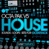 Octa Pak Vol.5 - House - Change the way electronic music is created and performed