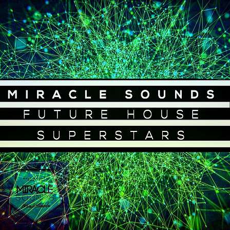 Future House Superstars - A powerful sample library for Future House producers