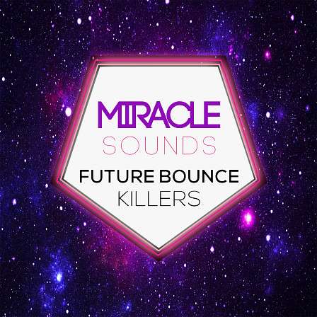Future Bounce Killers - 419 files and over 724 MB of exciting and unheard before Future Bounce content!
