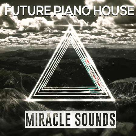 Future Piano House - Future Piano House is here! A powerful sample library for Future House producers