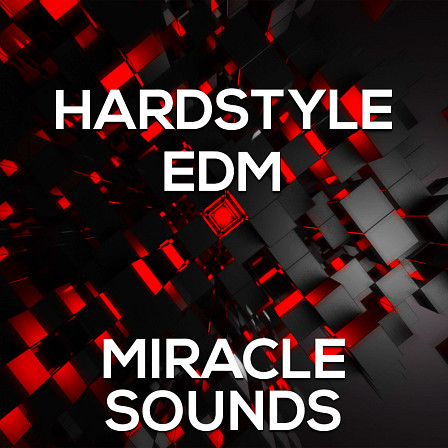 Hardstyle EDM - A booming sample library for Hardstyle / EDM producers