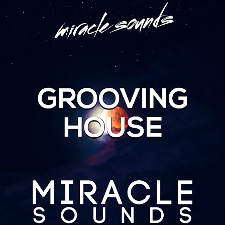 Grooving House - 5 Construction Kits for a total of 410 files and over 873 MB of content!