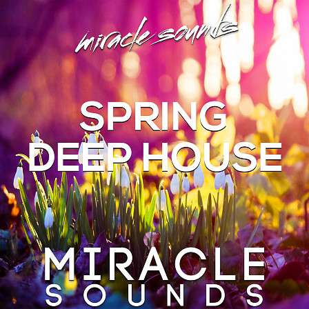Spring Deep House - From one shot drums to FX, kicks, claps, drums and many more