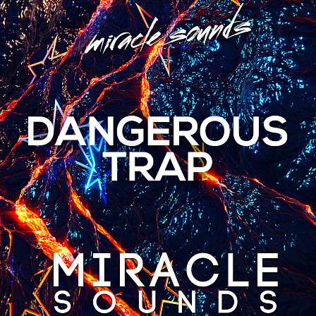 Dangerous Trap - Dangerous Trap is a powerful sample library for Trap producers