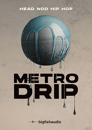 Metro Drip: Head Nod Hip Hop - 20 construction kits packed to the brim with that hard hitting, club bounce feel