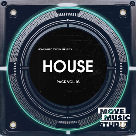House Pack Vol. 3 - A fresh house pack made with 24-bit WAV Loops recorded on high end audio gear