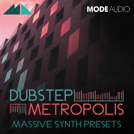 Dubstep Metropolis - 50 Presets and 50 MIDI loops covering Bass, Arps, Pads and Synth Leads