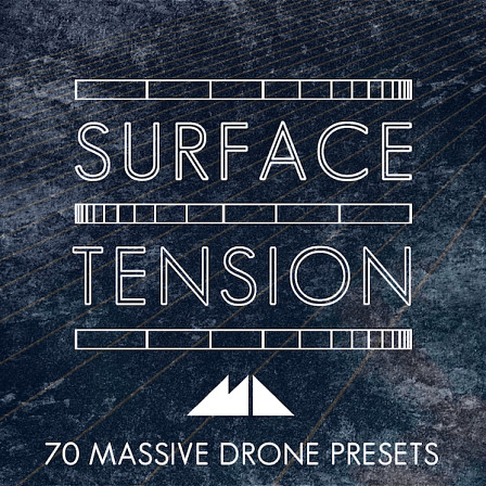 Surface Tension - Bring a whole new atmospheric edge to your sound