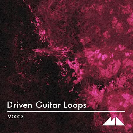 Driven Guitar Loops - Presenting 50 blisteringly overdriven electric guitar riffs