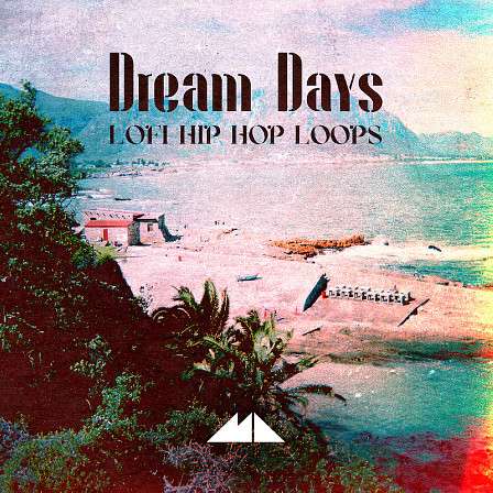 Dream Days - Gentle waves of soulful sonics and sweet, chilled-out vibes