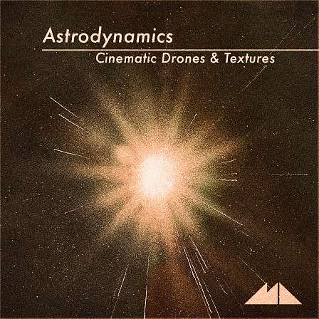 Astrodynamics - Cinematic Drones & Textures - A colossal cosmic tapestry of richly resonant sound!