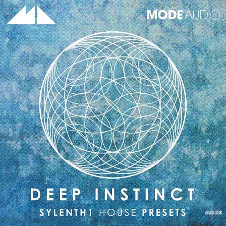 Deep Instinct - Sylenth1 steeped in rich sonic character and sumptuously organic detail! 