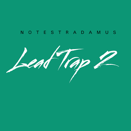 Lead Trap 2 - Heavy Leads And Booming Basslines