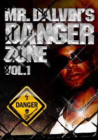Mr. Dalvin's Danger Zone Vol. 1 - Platinum sounding, unique, gritty and dirty loops are what you get in MDDZ Vol.1