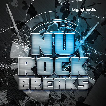 Nu Rock Breaks - Crunchy guitars, buzzing basses, and funky drum breaks