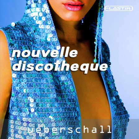 Nouvelle Discotheque - 629 loops of current Nu Disc, House and Pop