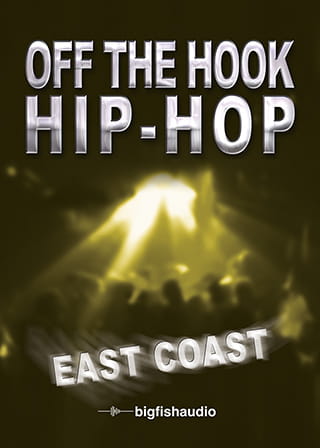 Off The Hook Hip Hop: East Coast - East Coast Rap and Hip Hop Construction Kits