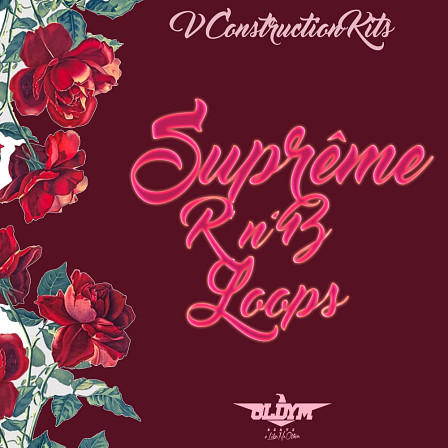 Supreme RnB - The finest R&B and Hip Hop sounds combined in 5 Beat Construction Kits