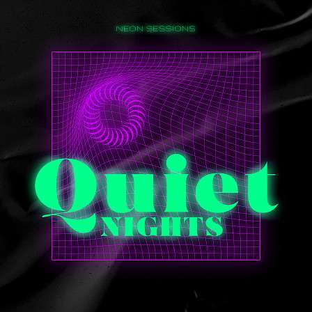 Neon Sessions: Quiet Nights - 10 Kit compositions for TrapSoul, RnB and Retro Synthwave!