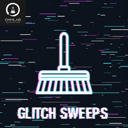 Glitch Sweeps - Glitch Sweeps is a collection of 50 uniquely twisted samples!