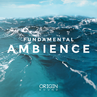 Fundamental Ambience - Beautiful chord progressions infused with modern production techniques