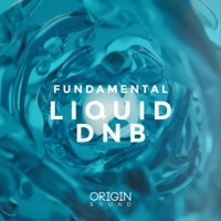 Fundamental Liquid DNB - Rolling beats, ambient melodies, advanced chord progressions and more