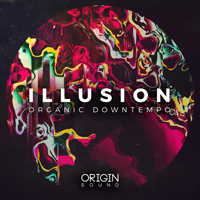 Illusion - Organic Downtempo - A handcrafted pallet of textures, tones, ambience and more