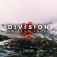 Division - Ambient House - Beautiful piano and pad progressions, smooth transition FX and more