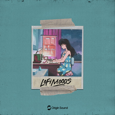 Lo-Fi Moods - Pristine attention to detail and authenticity throughout this Lofi Pack