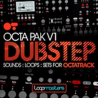 Octa Pak Vol.1 Dubstep - Destined to change the way electronic music is created and performed