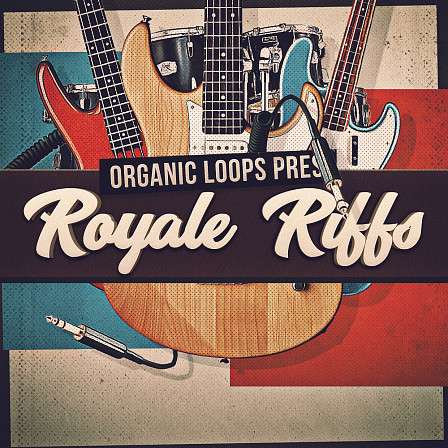 Royale Riffs - A pure fire collection of angst-fuelled Guitar riffs and big beat Drums