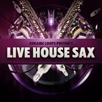 Live House Sax - 1 GB of Live Horn jams recorded at 126BPM ready to cut, chop and drop
