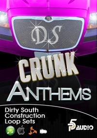 Dirty South Crunk Anthems - these loops are guaranteed to inspire endless Dirty South Crunk Anthem hits