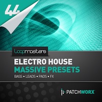 Electro House Massive Presets - An inspiring collection of Huge Powerful Leads and Big Basses