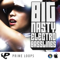 Big Nasty Electro Basslines - A dangerous and vast selection of adrenalin-chugging basslines