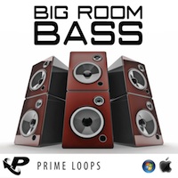 Big Room Bass - Huge basses that tip the Richter scale right over the edge