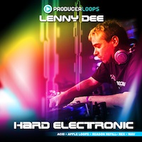 Lenny Dee: Hard Electronic - Hard and downright dirty Construction Kits, packed with hundreds of samples