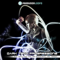 Dark Tech Progressions Vol.2 - This is an unmissable pack for producers looking for a deep, intense sound
