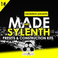 Made With Sylenth - 4 Construction Kits and 23 presets for Sylenth1