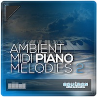 Ambient MIDI Piano Melodies 2 - Perfect as a basis for music for TV and film