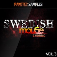 Swedish Mou5e Chords Vol.3 - 50 inspiring melodies in MIDI format and suitable for House and Electro