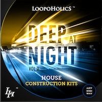 Deep At Night Vol.2: House Construction Kits - 6 hot Deep House Kits perfect to take your productions to a higher level