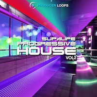 Supalife Progressive House Vol.2 - Smooth futuristic House Construction Kits featuring silky vocals and pianos