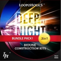 Deep At Night Bundle: House Construction Kits - 18 Deep House Construction Kits perfect to take your productions to a new level