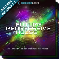 Future Progressive House Bundle (Vols 1-3) - FIFTEEN incredibly polished and well-produced Construction Kits