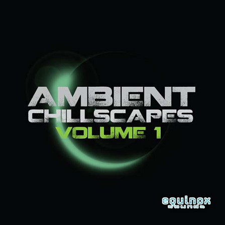 Ambient Chillscapes Vol 1 - A collection that masterfully explores Ambient and Minimal Chillscapes