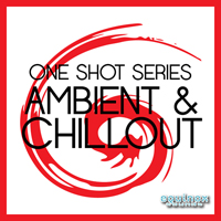 One-Shot Series: Ambient & Chillout - Relax and add this grip of ambient one-shot drums and sounds to your library