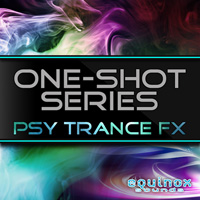 One-Shot Series: Psy Trance FX - Effects that put the icing on top of your next epic Psy Trance hit