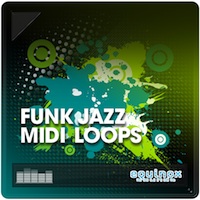 Funk Jazz MIDI Loops - Jam packed with tons of inspirational loops